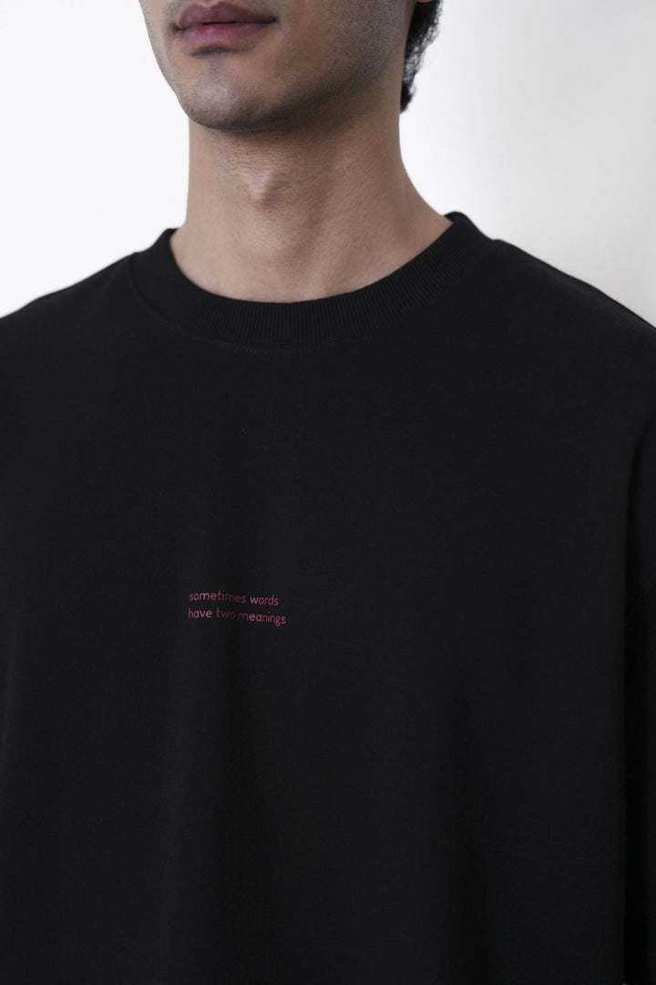 BLACK WORDS HAVE TWO MEANINGS TEE
